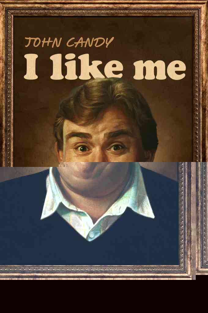 John Candy: I Like Me
