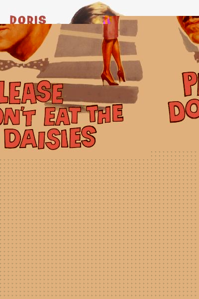 Please Don't Eat the Daisies