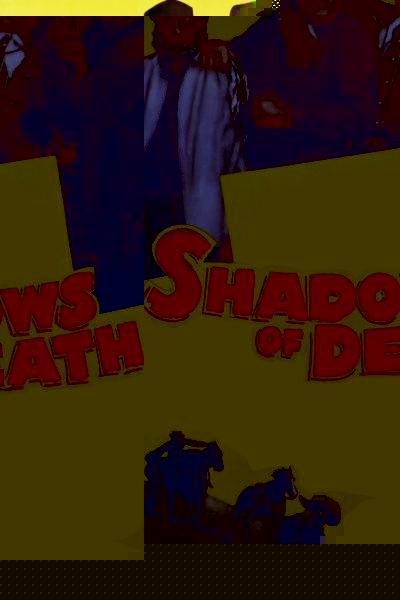 Shadows of Death
