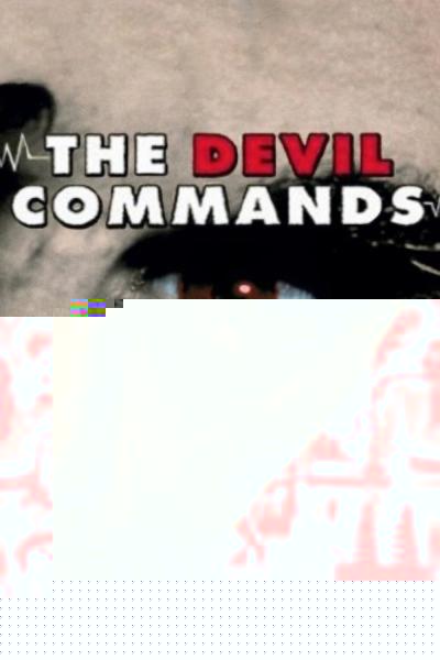 The Devil Commands