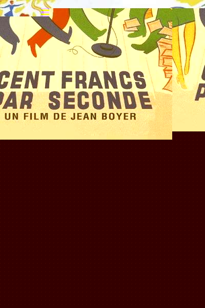 Cent francs par seconde