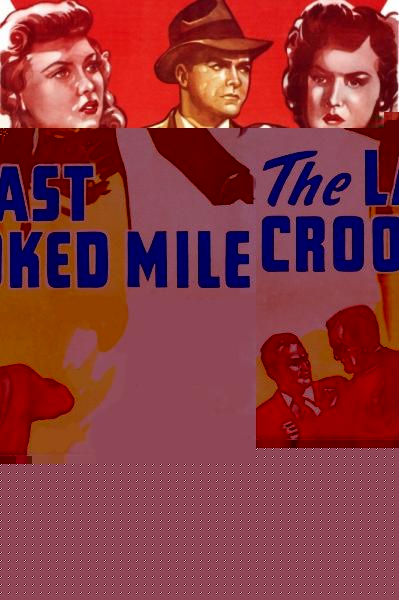 The Last Crooked Mile