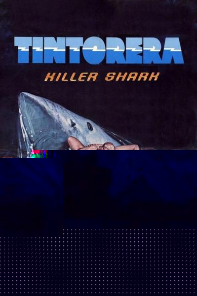 Tintorera: Killer Shark